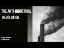 The Anti-Industrial Revolution by Ayn Rand