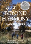 Just Beyond Harmony by Gaydell Collier