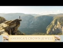 America's Crown Jewels: Yellowstone, Yosemite, and Grand Canyon
