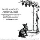 Three Hundred Aesop's Fables by Aesop