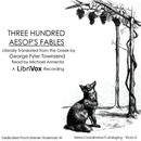Three Hundred Aesop's Fables by Aesop