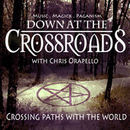 Down at the Crossroads Podcast by Christopher Orapello