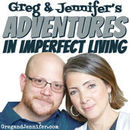 Adventures in Imperfect Living Podcast by Greg Willits