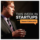 This Week in Startups Video Podcast by Jason Calacanis