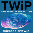 This Week in Parasitism Podcast by Vincent Racaniello