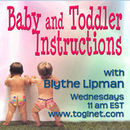 Baby and Toddler Instructions Podcast by Blythe Lipman