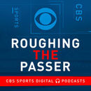 CBS Sports Roughing the Passer Podcast