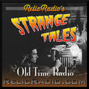 Strange Tales: Old Time Radio Podcast