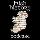 Irish History Podcast by Fin Dwyer