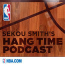 NBA.com's Hang Time Podcast by Sekou Smith