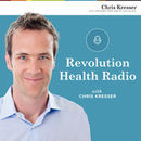 Revolution Health Radio Podcast by Chris Kresser
