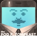 The Pod F. Tompkast Podcast by Paul F. Tompkins