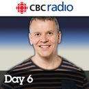 Day 6 from CBC Radio Podcast