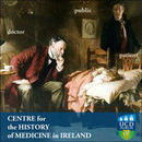 Centre for the History of Medicine in Ireland: Talks and Events Podcast
