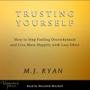 Trusting Yourself by M.J. Ryan