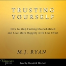 Trusting Yourself by M.J. Ryan