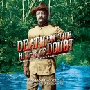 Death on the River of Doubt by Samantha Seiple
