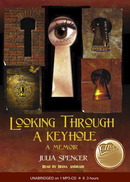 Looking Through a Keyhole by Julia Spencer