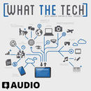 What the Tech Podcast by Andrew Zarian