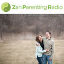 Zen Parenting Radio Podcast by Todd Adams