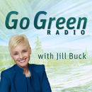 Go Green Radio Podcast by Jill Buck