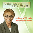 One Hour at a Time Podcast by Mary Woods