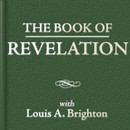 The Book of Revelation by Louis A. Brighton