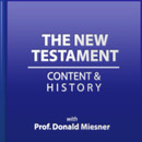 New Testament Content and History by Donald Miesner