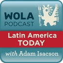 Washington Office on Latin America Podcast by Adam Isacson