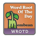 Membean Word Root of the Day Podcast