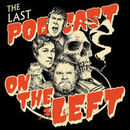 Last Podcast on the Left Podcast