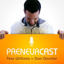 PreneurCast Podcast by Pete Williams