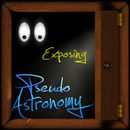 Exposing Pseudo Astronomy Podcast by Stuart Robbins
