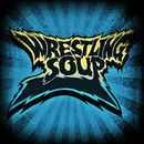 Wrestling Soup Podcast by Anthony Thomas