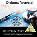 Diabetes Reversed Podcast by Timothy Moore
