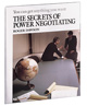 The Secrets of Power Negotiating by Roger Dawson