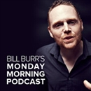 Bill Burr's Monday Morning Podcast by Bill Burr
