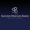 Success Profiles Radio Podcast by Brian Wright