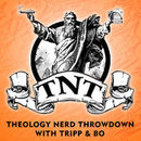 Theology Nerd Throwdown Podcast by Tripp Fuller