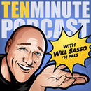 Ten Minute Podcast by Will Sasso