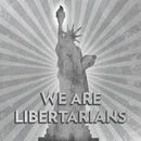 We Are Libertarians Podcast by Chris Spangle