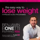 The Easy Way to Lose Weight with Hypnosis by Benjamin Bonetti