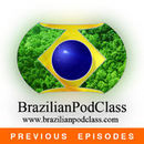 BrazilianPodClass Previous Episodes Podcast