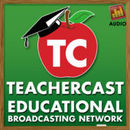 TeacherCast Educational Broadcasting Network Podcast by Jeffrey Bradbury