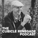 Cubicle Renegade Podcast by Caleb Wojcik