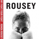 My Fight, Your Fight by Ronda Rousey