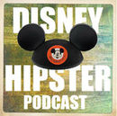 Disney Hipster Podcast by Adam Ferretti