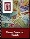 Money, Trade and Society by Thomas Wyrick