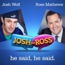 Josh and Ross Podcast by Josh Wolf