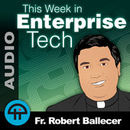 This Week in Enterprise Tech Podcast by Robert Ballecer